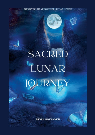 Sacred Lunar Journey - Book - Chapter 6: Extraordinary Nature Experiences