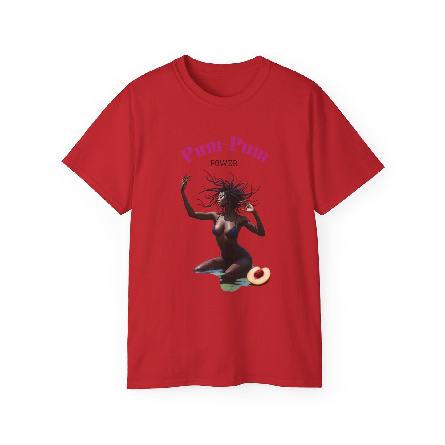 09 - Pum-Pum Power Unisex Ultra Cotton Tee
