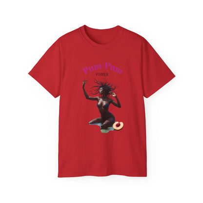 09 - Pum-Pum Power Unisex Ultra Cotton Tee