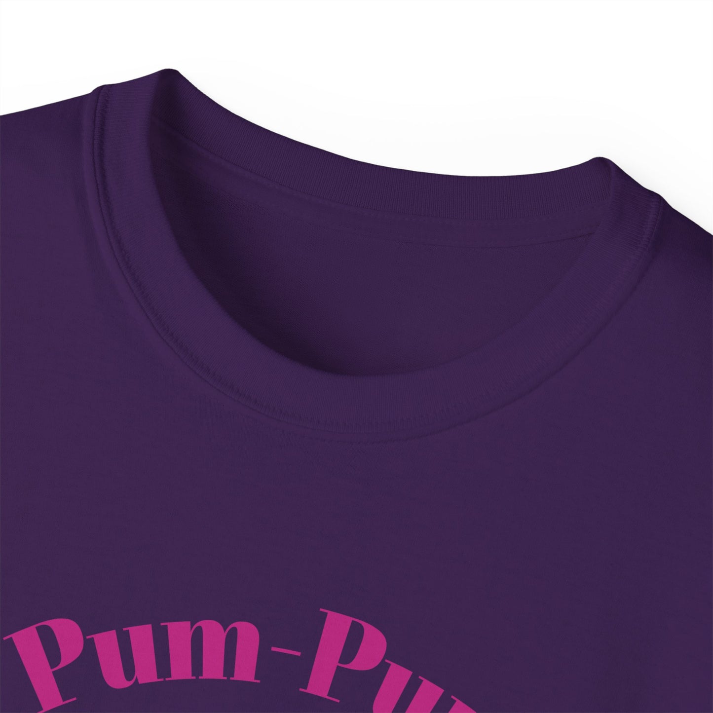 09 - Pum-Pum Power Unisex Ultra Cotton Tee