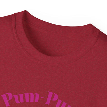 09 - Pum-Pum Power Unisex Ultra Cotton Tee
