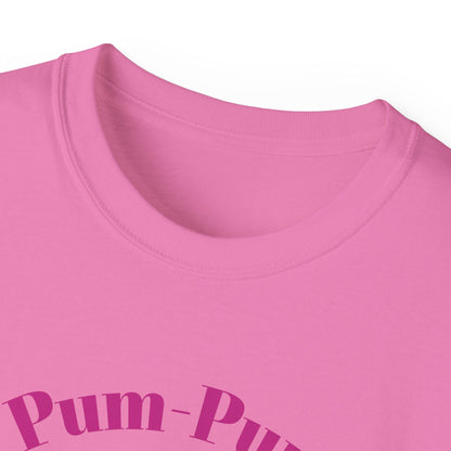 09 - Pum-Pum Power Unisex Ultra Cotton Tee
